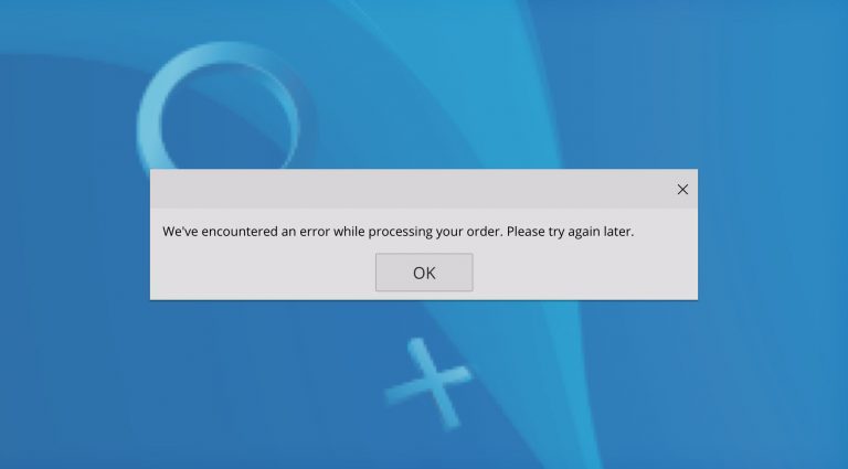 PSN We’ve encountered an error while processing your order